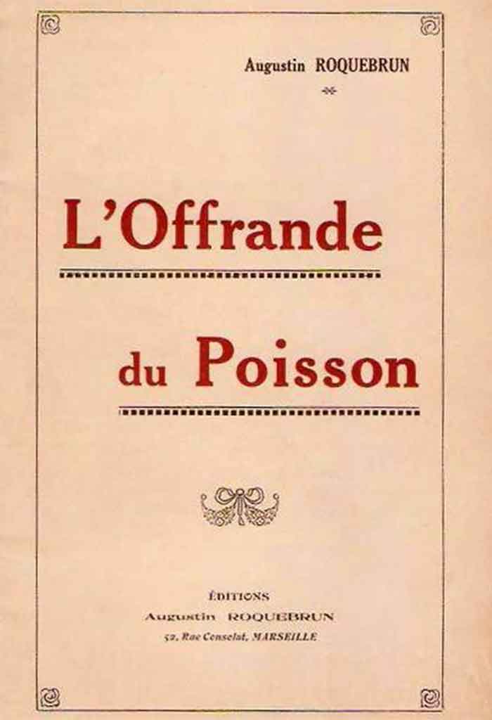 L'Offrande du Poisson, Augustin ROQUEBRUN