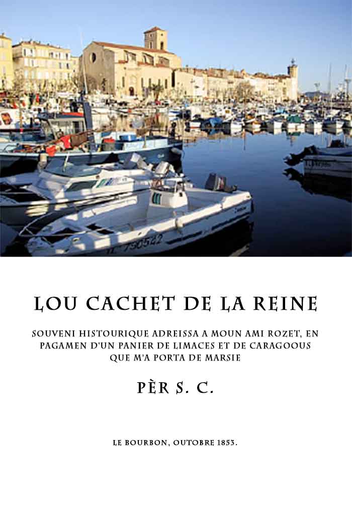 Lou cachet de la reine, Pèr S.C.