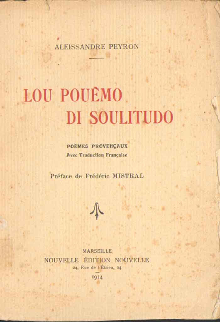 Lou pouèmo di soulitudo, Aleissandre PEYRON