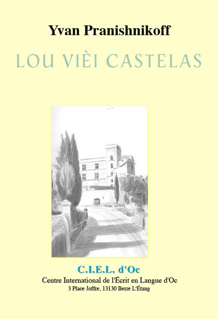 Lou vièi castelas, Yvan PRANISHNIKOFF