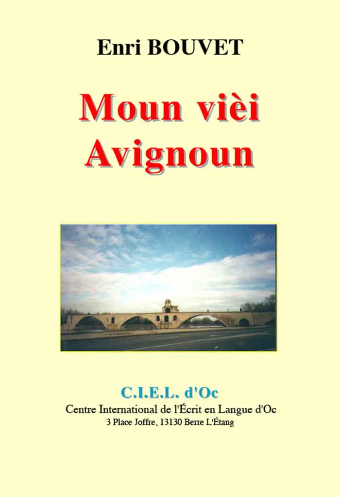 Moun vièi Avignoun, Enri BOUVET