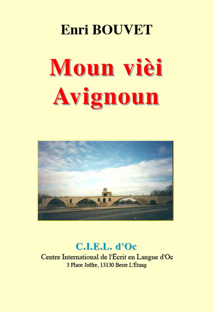 Moun vièi Avignoun, Enri BOUVET