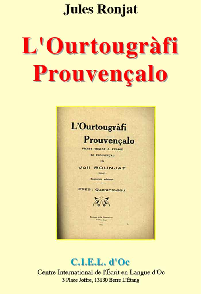 L'Ourtougràfi Prouvençalo, Jules RONJAT