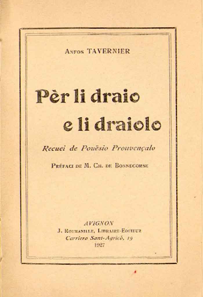 Pèr li draio e li draiolo, Anfos TAVERNIER