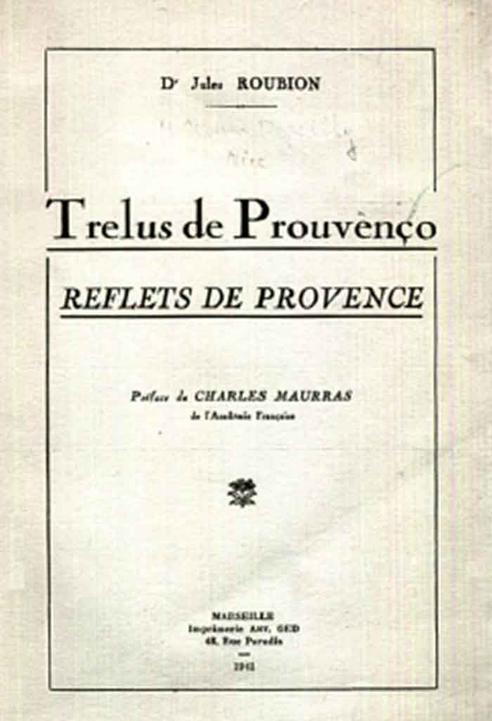 Trelus de Prouvènço, Dr. Jules ROUBION