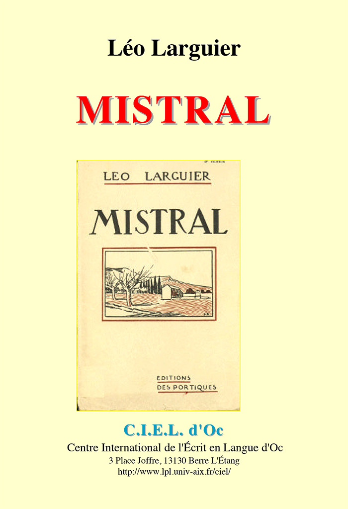 Léo Larguier, Mistral